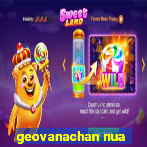 geovanachan nua